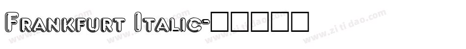 Frankfurt Italic字体转换